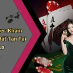 Bài Mini Poker: Khám Phá Sức Hút Bất Tận Tại Five88us