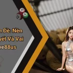 Cách Tạo Dàn Đề: Nền Tảng Lý Thuyết Và Vai Trò Của Five88us