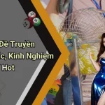 Luật Chơi Lô Đề Truyền Thống: Quy Tắc, Kinh Nghiệm Và Lưu Ý Hot